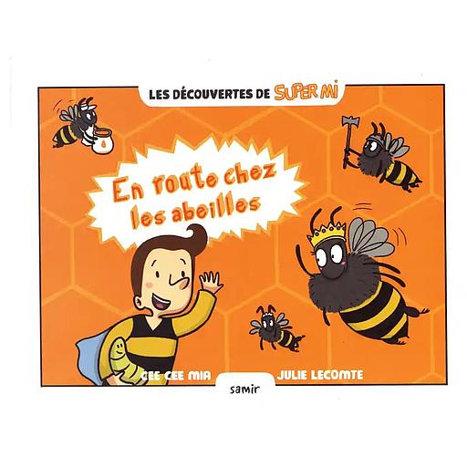 En route chez les abeilles