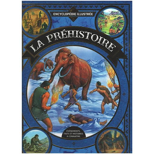 ENCYCLOPEDIE LA PREHISTOIRE