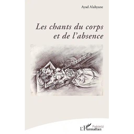 Les chants du corps et de l’absence