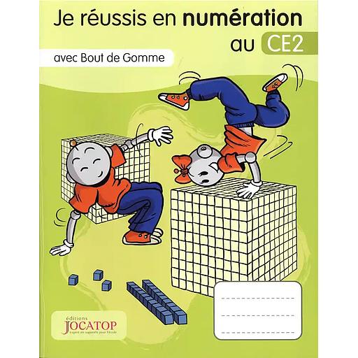 Je réussis en numération au CE2 avec Bout de gomme