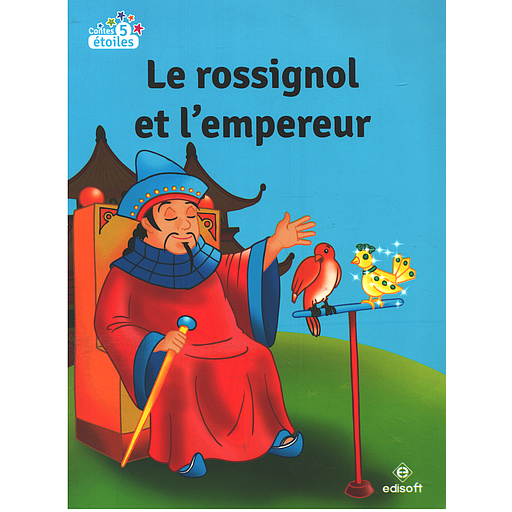 Contes 5 étoiles - Le Rossignol et l'Empereur