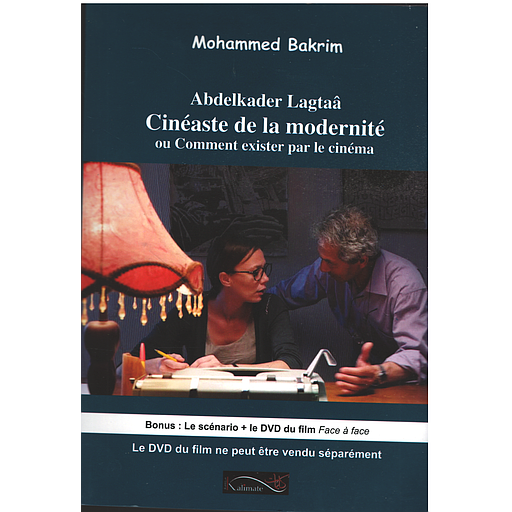 CINEASTE DE LA MODERNITE OU COMMENT EXISTER PAR LE CINEMA