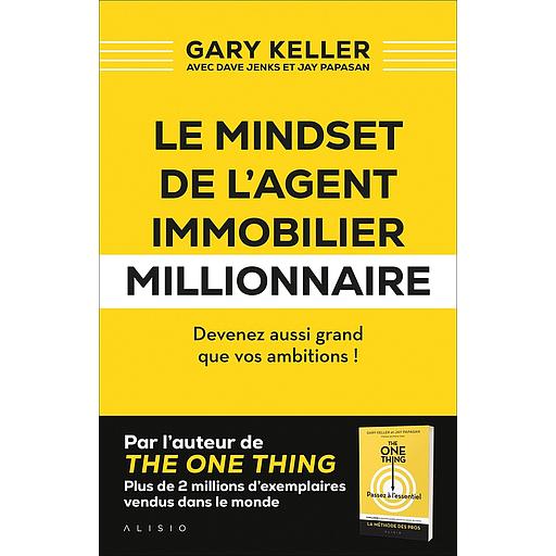 Le mindset de l’agent immobilier millionnaire
