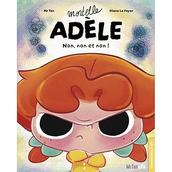 Mortelle Adèle - Non, non et non