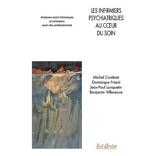 Les infirmiers psychiatriques au coeur du soin