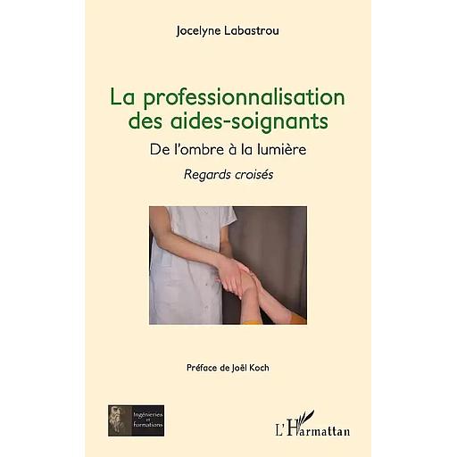 La professionnalisation des aides-soignants