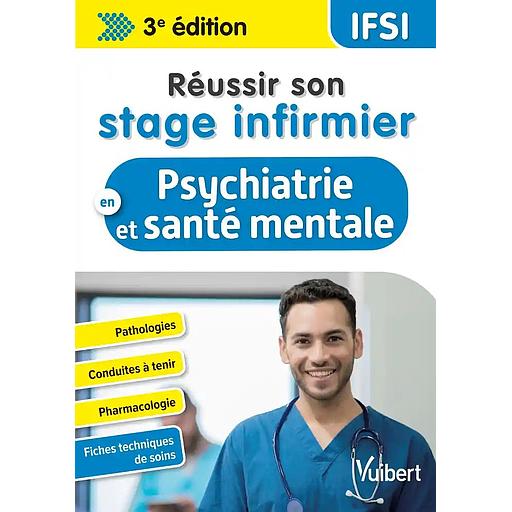 Réussir son stage infirmier en psychiatrie et santé mentale