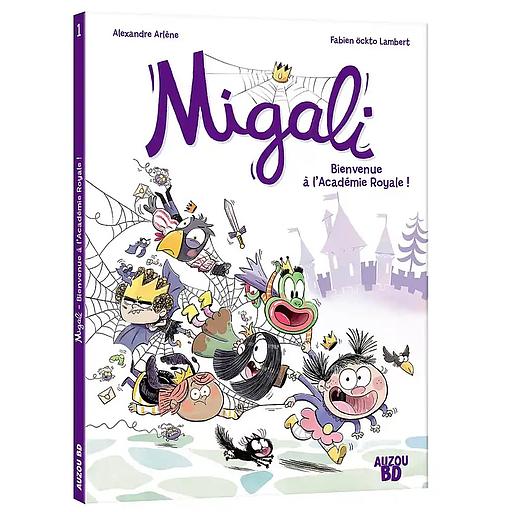 Migali Tome 1 - Bienvenue à l'académie royale !