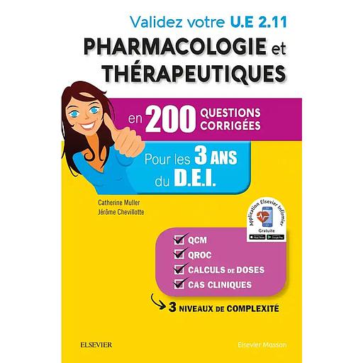 Validez votre UE 2.11 Pharmacologie et thérapeutiques en 200 questions corrigées