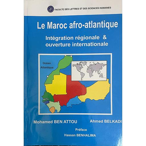 Le Maroc afro-atlantique -Intégration régionale