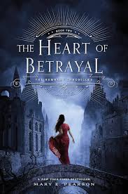 The Heart of Betrayal: The Remnant Chronicles