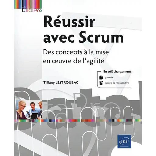 Réussir avec Scrum