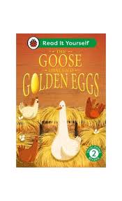 The Goose That Laid Golden Eggs: Read It Yourself - Level 2 Developing Reader