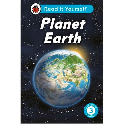 Planet Earth: Read It Yourself - Level 3 Confident Reader