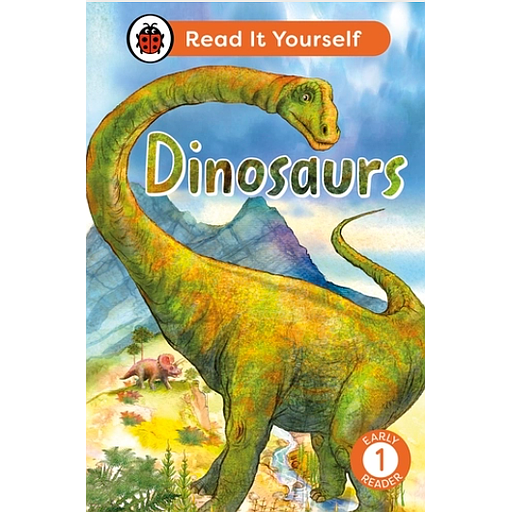 Dinosaurs: Read It Yourself - Level 1 Early Reader