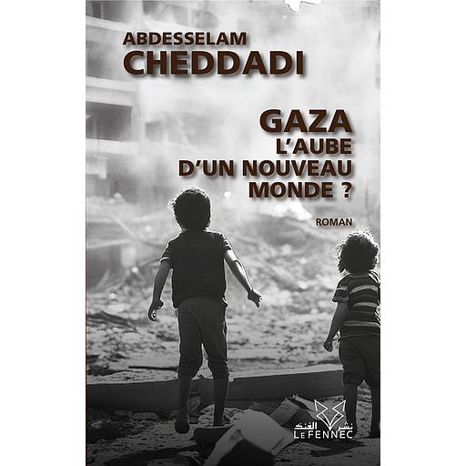 Gaza, l’aube d’un nouveau monde ?