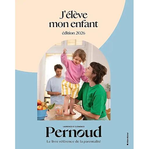 J'élève mon enfant - édition 2026