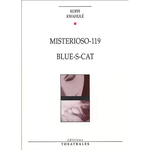 Misterioso-119 ; Blue-s-cat