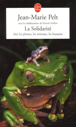 La Solidarité  - Chez les plantes, les animaux, les humains