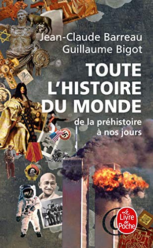 Toute l'histoire du monde  - De la préhistoire à nos jours