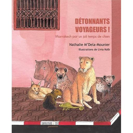 Détonnants voyageurs !