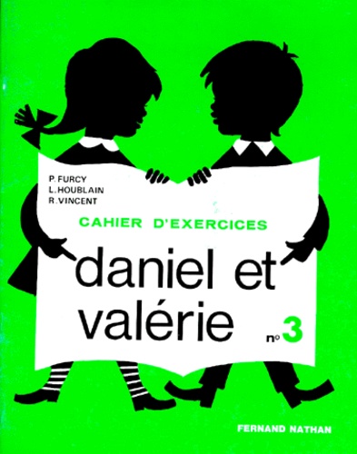 DANIEL ET VALERIE. Livret 3, Cahier d'exercices