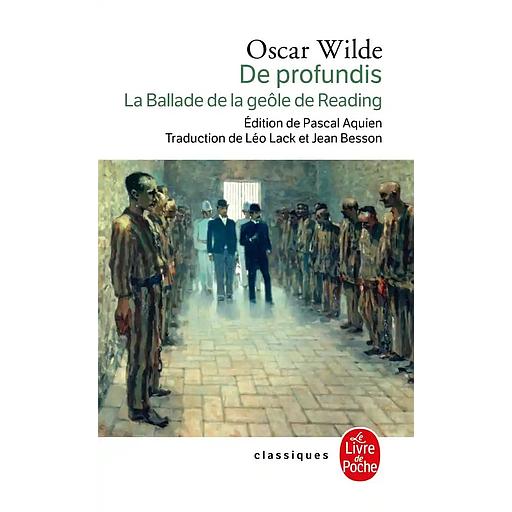 De Profundis suivi de La balade de la géole de Reading