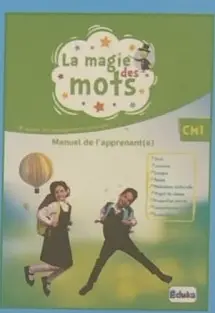 Pack, La magie des mots CM1 (Manuel + Cahier d’activités + Cahier d’écriture)