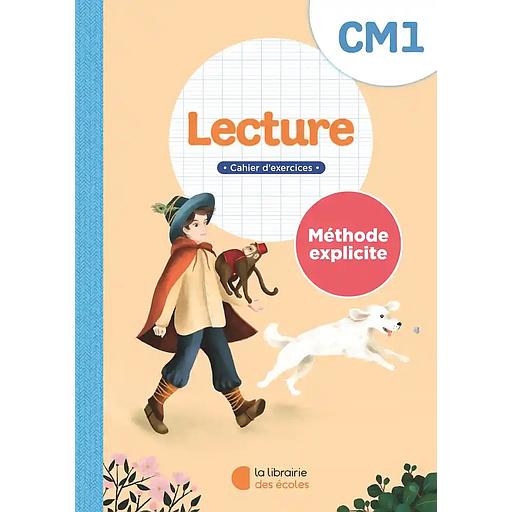 Méthode explicite - Lecture - Cahier d'excercices CM1