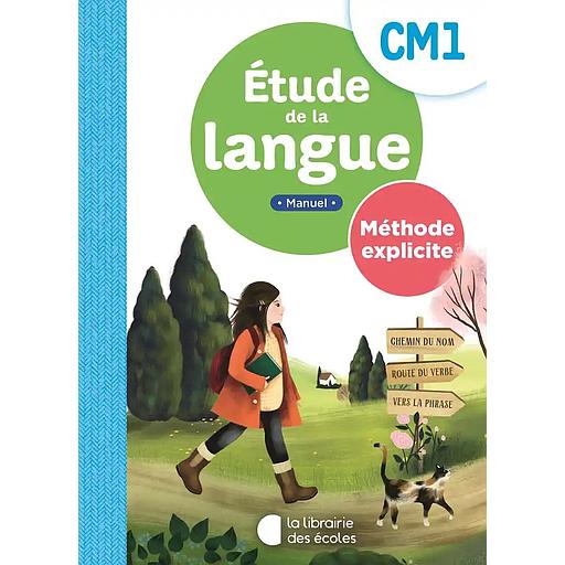 Méthode explicite - Etude de la langue Manuel CM1