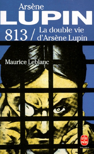 Arsène Lupin : 813,La double vie d'Arsène Lupin