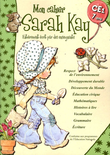 Mon cahier Sarah Kay  - CE1 -7 ans
