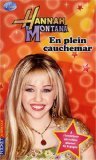Hannah Montana Tome 7 : En plein cauchemar !