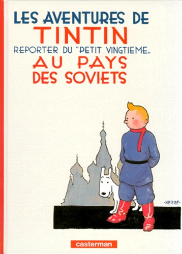 Les Aventures de Tintin Tome 1 - Tintin au pays des Soviets
