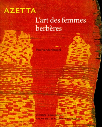 Azetta. L'art des femmes berbères
