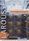 Le Larousse des Noms Communsb