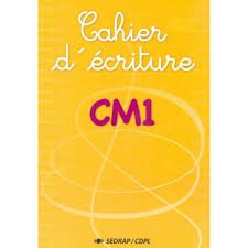 Cahier d'écriture CM1 - Sedrap