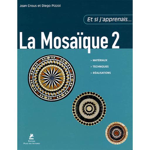 La Mosaïque  - Tome 2