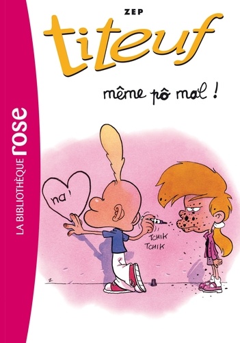 Titeuf Tome 1 - Même pô mal