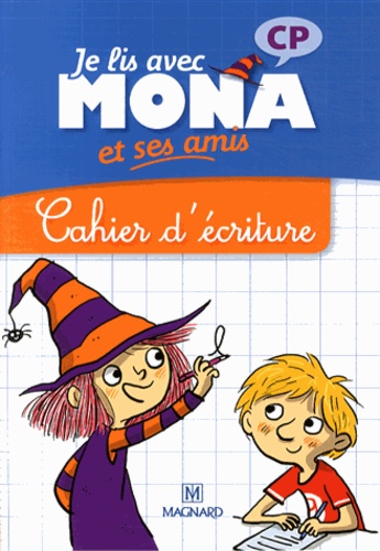 Je Lis Avec Mona Et Ses Amis Cp Cahier D Ecriture Almouggar Com