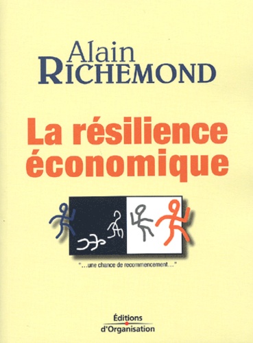 La résilience économique  - Une chance de recommencement...