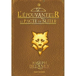 L'Epouvanteur Tome 11 - Le pacte de Sliter