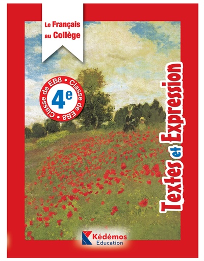 Le Français au collège  - EB8-4e Textes et Expressions