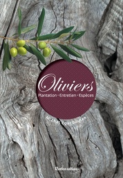Oliviers  - Plantation - Entretiens - Espèces