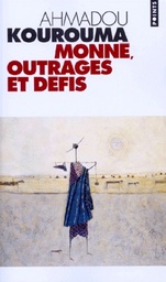 Monnè, outrages et défis