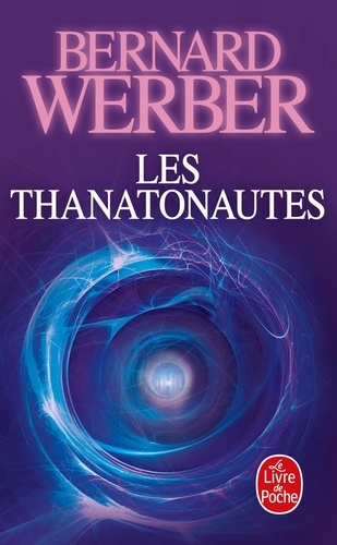 Cycle des Anges Tome 1 - Les Thanatonautes