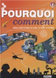Pourquoi Comment 1001 Reponses