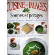 Cuisine en images : soupes et potages
