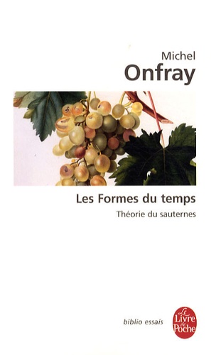 Les Formes du temps  - Théorie du sauternes
