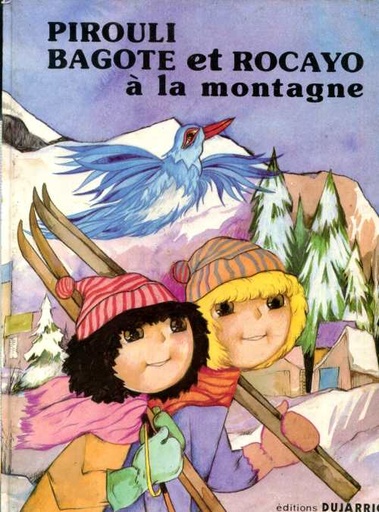 Pirouli Bagote et Rocayo à la montagne